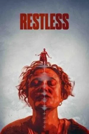 Download Restless (2025) BluRay {English With Subtitles} Full Movie 480p [270MB] | 720p [720MB] | 1080p [1.7GB]