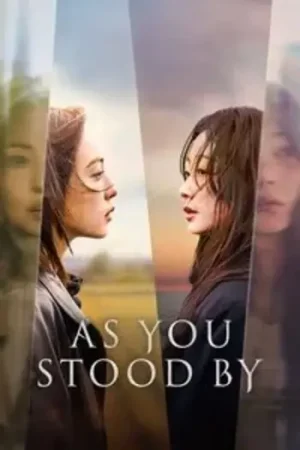 Download NetFlix As You Stood By (2025) Season 1 Dual-Audio {Hindi-Korean} WEB-Series 480p | 720p | 1080p WEB-DL