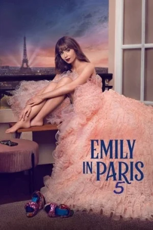 Download Emily in Paris – Season 5 (2025) Dual-Audio {Hindi-English} Netflix-Series 480p/720p/1080p WEB-DL