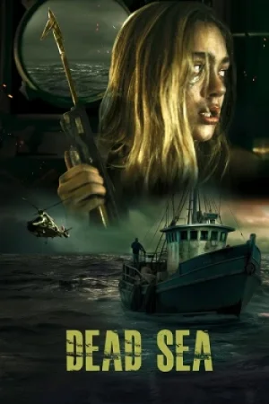 Download Dead Sea (2024) Blu-Ray Dual Audio {Hindi-English} 480p [400MB] | 720p [1GB] | 1080p [2.1GB]