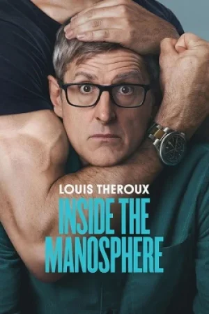 Download Louis Theroux: Inside the Manosphere (2026) WEB-DL Dual Audio {Hindi-English} 480p [330MB] | 720p [1GB] | 1080p [2.1GB]