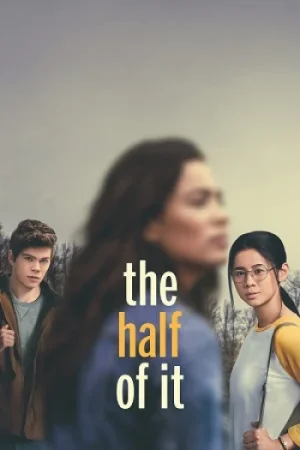 Download The Half of It (2020) Blu-Ray Dual Audio {Hindi-English} 480p [350MB] | 720p [1.1GB] | 1080p [2.3GB]