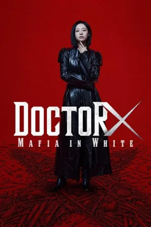 Download Doctor X: Age of the White Mafia {S01E01-2 Added} Netflix : Dual-Audio (English-Korean) K-Drama TV Series 1080p HEVC WEB-DL x265